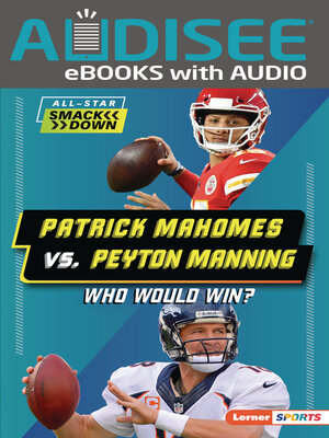 cover image of Patrick Mahomes vs. Peyton Manning